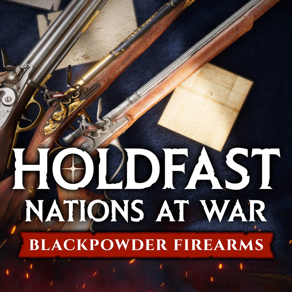 Holdfast: Nations At War - Blackpowder Firearms
