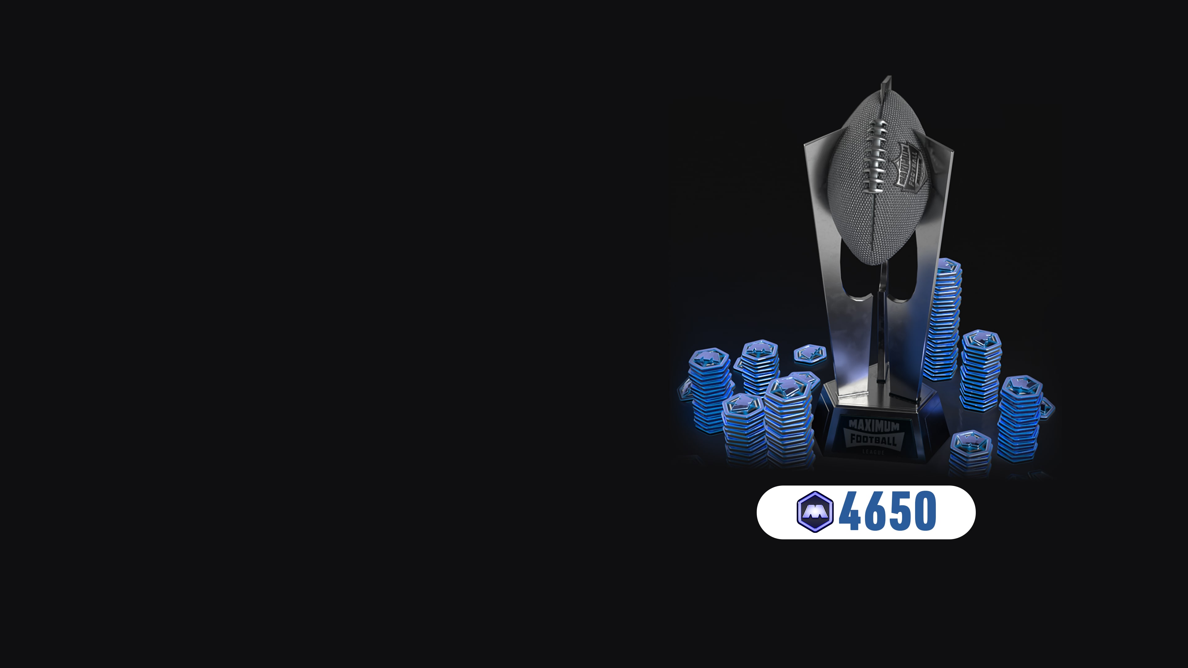 Maximum Football - 4650 Max Stacks