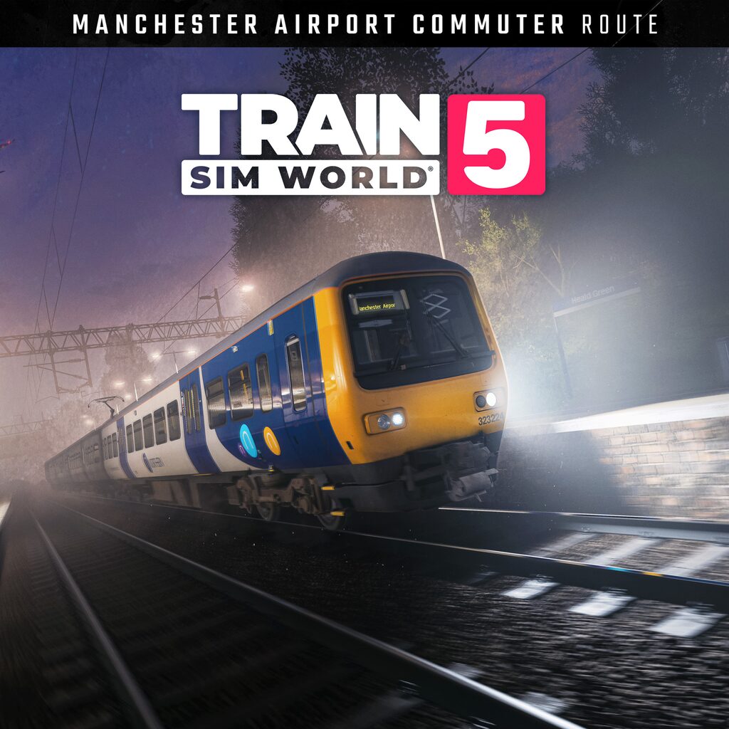 Train Sim World® 5: Manchester Airport Commuter: Manchester - Alderley Edge Route Add-On