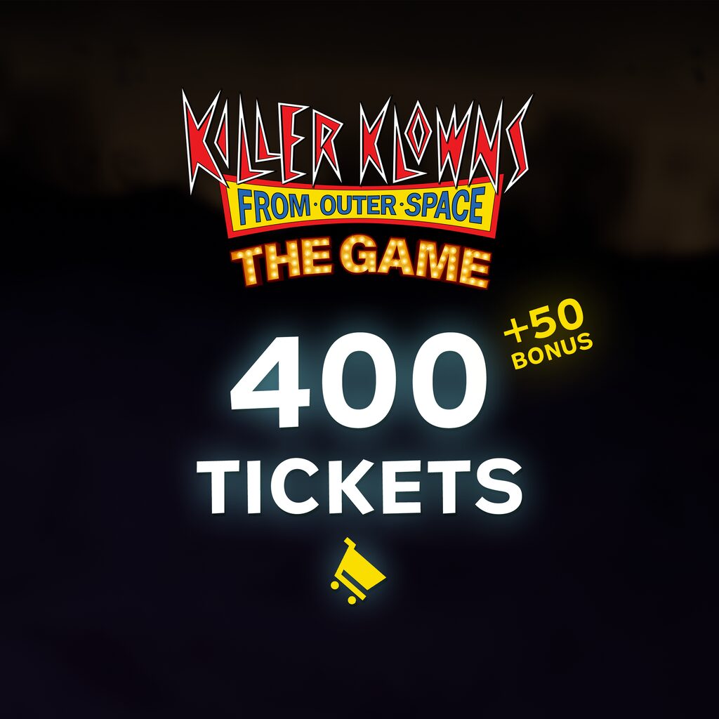 Killer Klowns From Outer Space: 450 Tickets