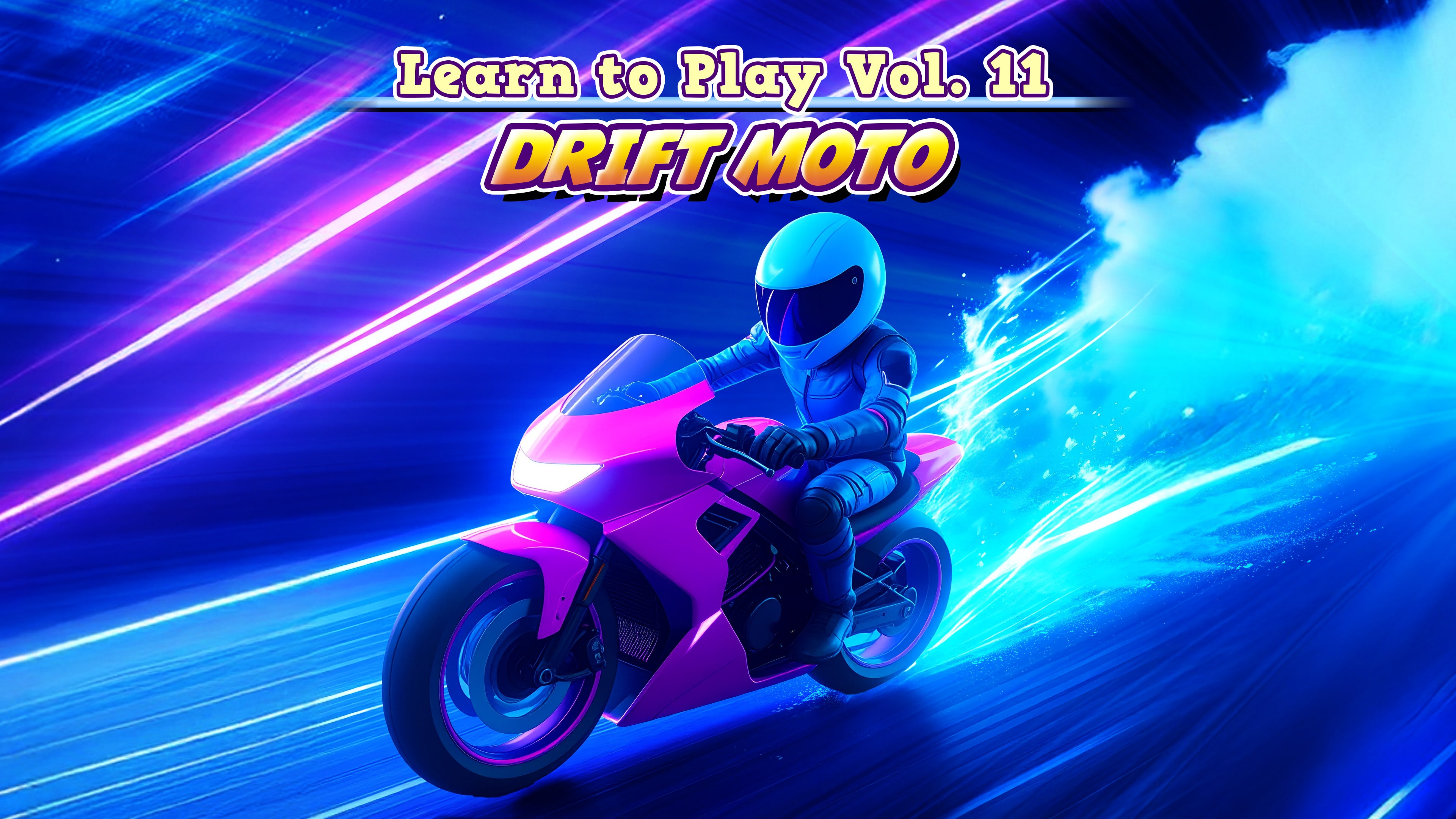 Learn to Play Vol. 11 - Drift Moto
