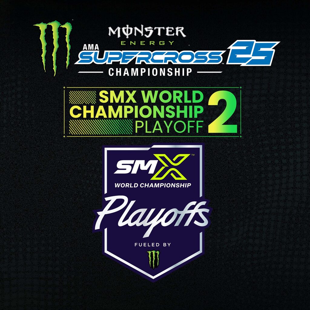 Monster Energy Supercross 25 - SMX World Championship Playoff 2