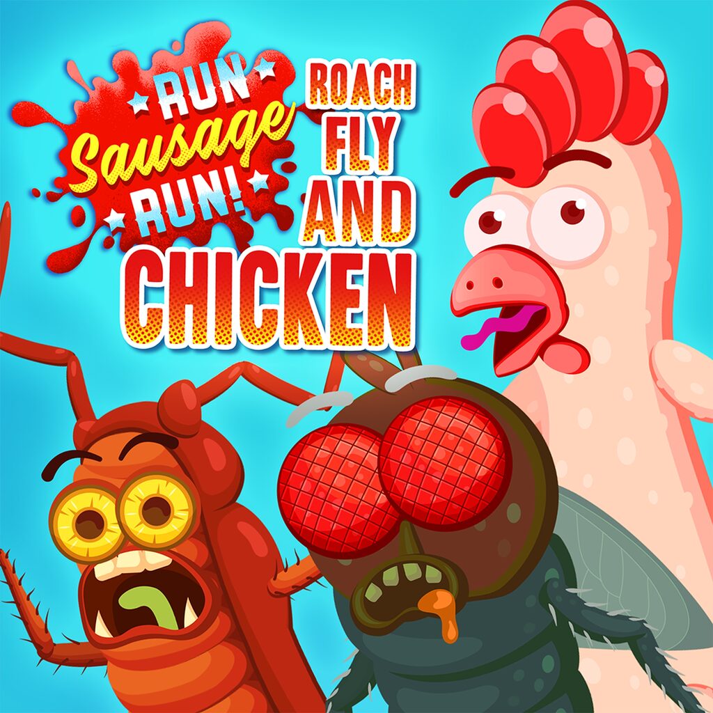 Run Sausage Run: Roach, Fly and Chicken