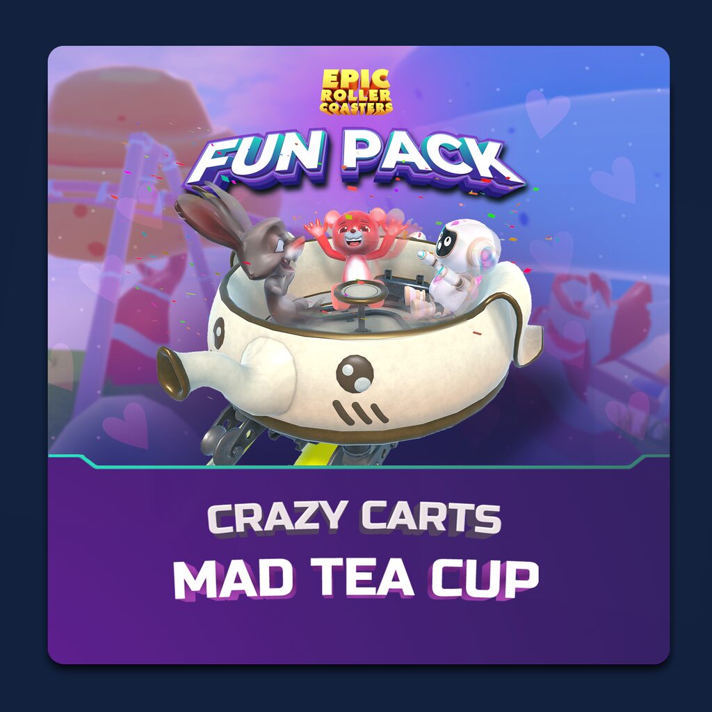 Epic Roller Coasters — Crazy Carts — Mad Tea Cup
