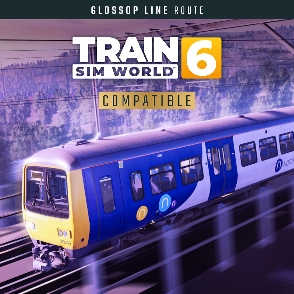Train Sim World® 6: Glossop Line: Manchester - Hadfield & Glossop