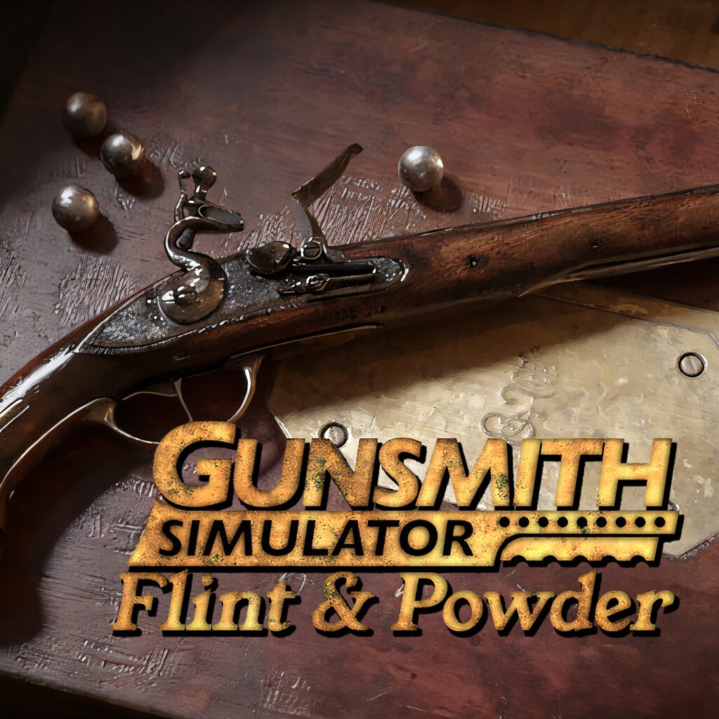 Gunsmith Simulator - Flint & Powder