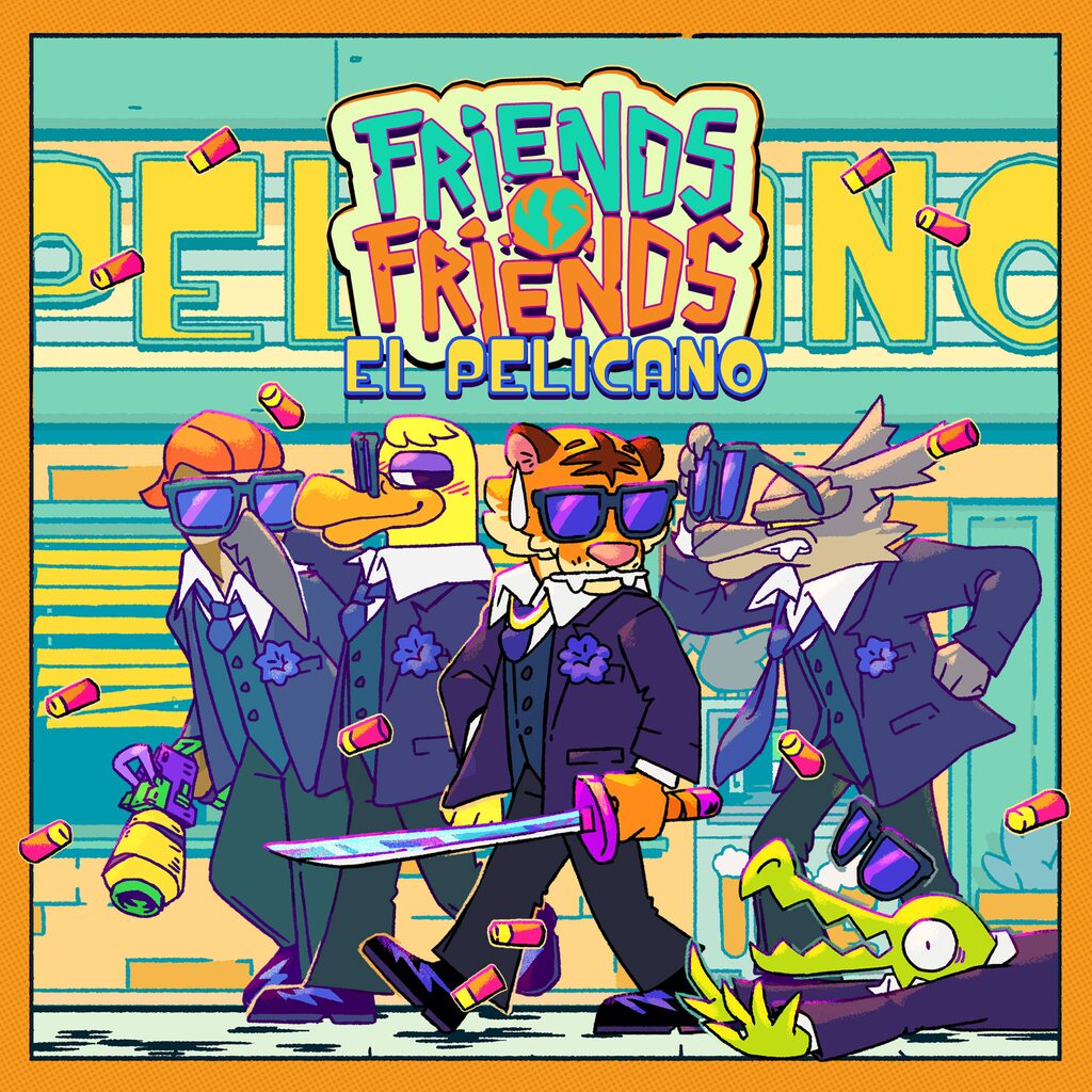 Friends vs Friends: El Pelicano