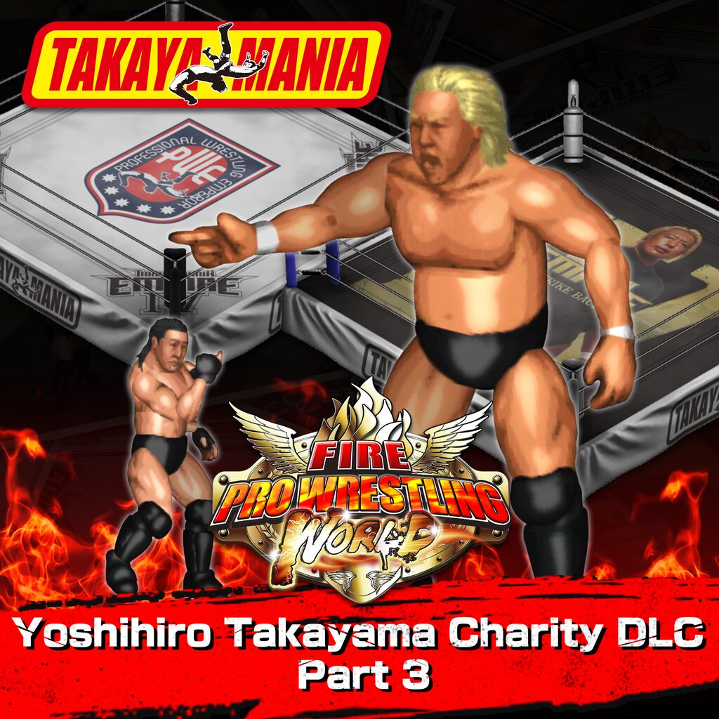 Fire Pro Wrestling World - Yoshihiro Takayama Charity DLC Part 3