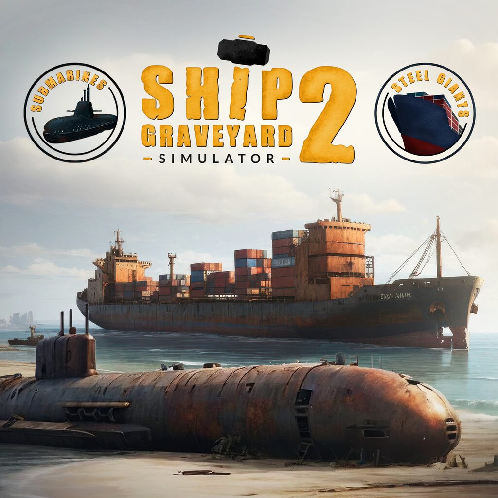Ship Graveyard Simulator 2 - Complete Edition
