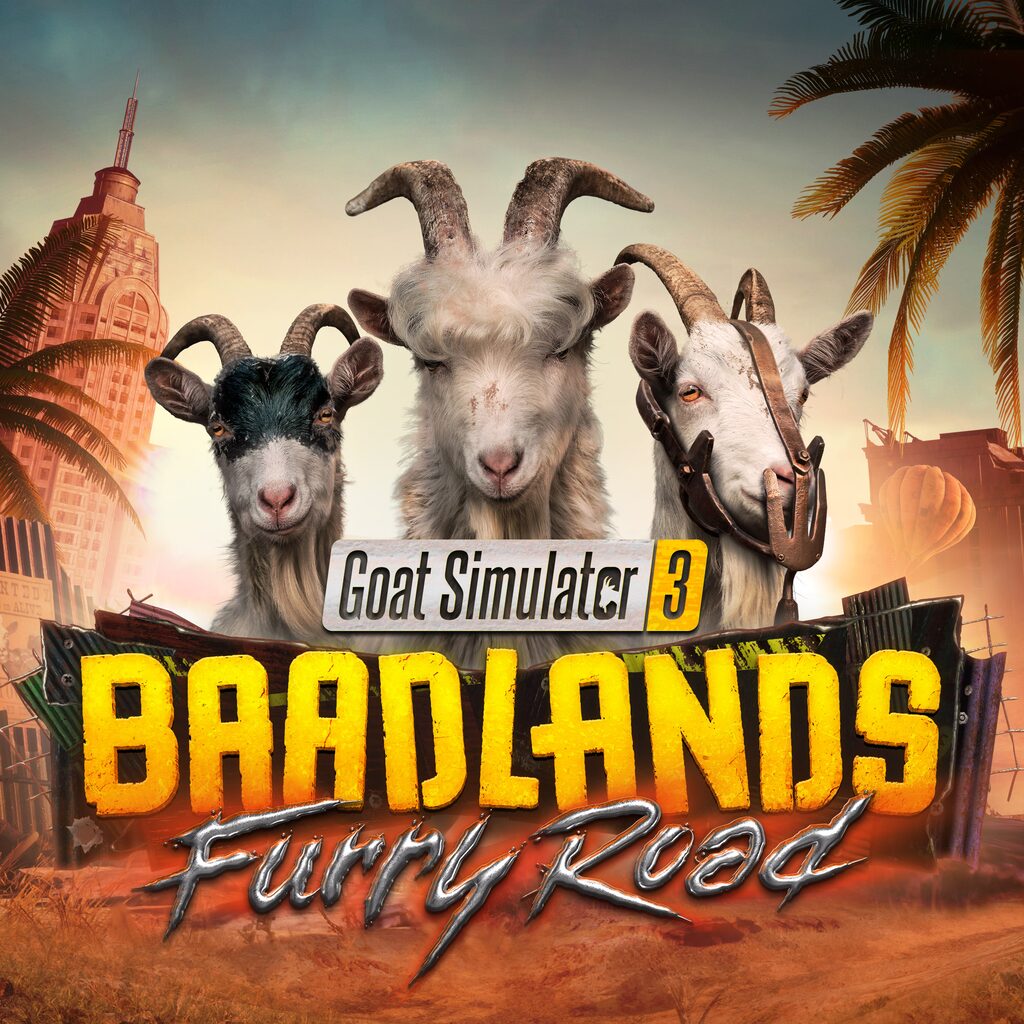 Goat Simulator 3 – Baadlands: Furry Road