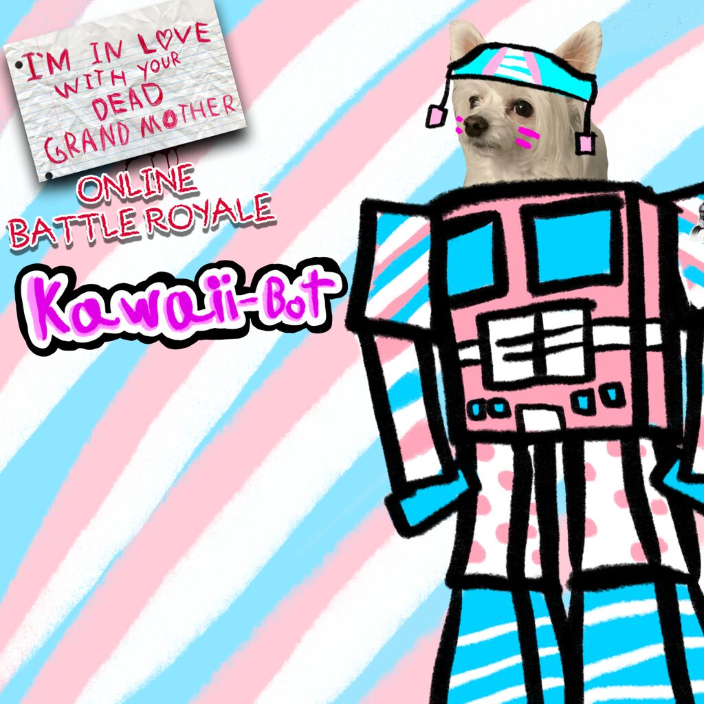 Kawaii Bot- Skin Season 2 DLC - I'm in Love With Your Dead Grandmother: Online Battle Royale