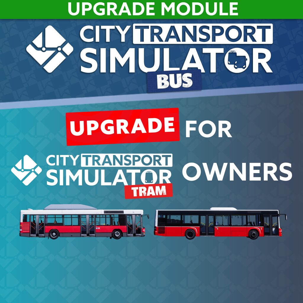 City Transport Simulator: Bus - Upgrade Module (for CTS: Tram Owners)