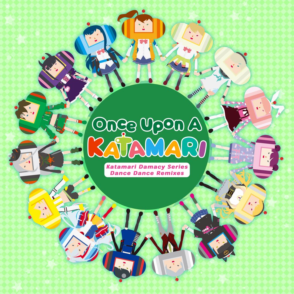 Once Upon A KATAMARI - Katamari Damacy Series Dance Dance Remixes