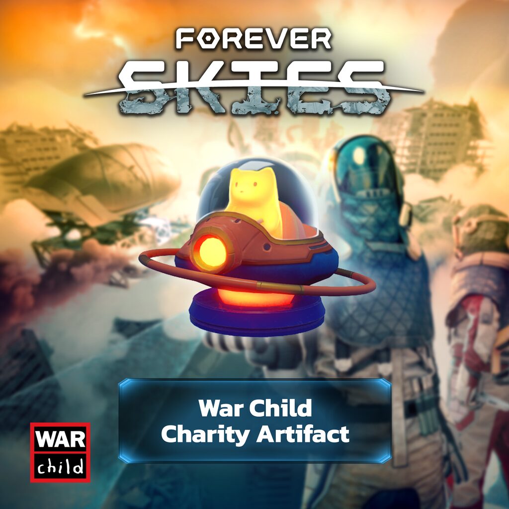 Forever Skies - War Child Charity Artifact