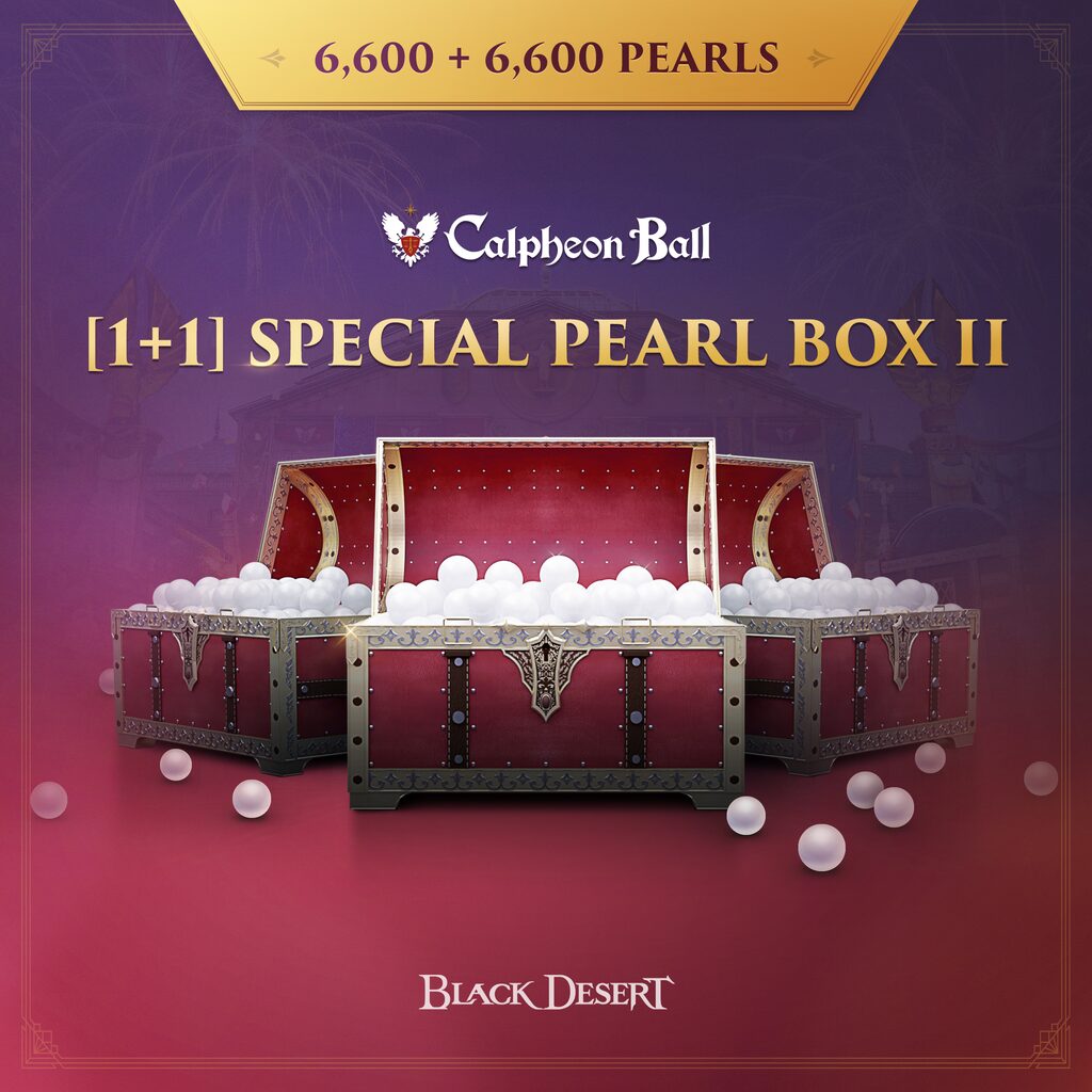 [Calpheon Ball] [1+1] Special Pearl Box II