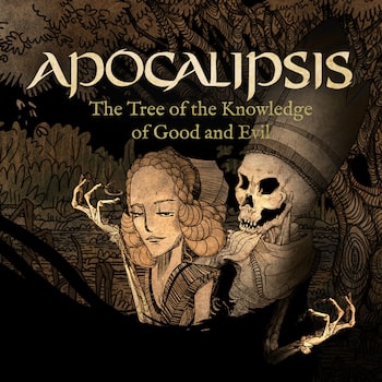 Apocalipsis: The Tree of the Knowledge of Good and Evil