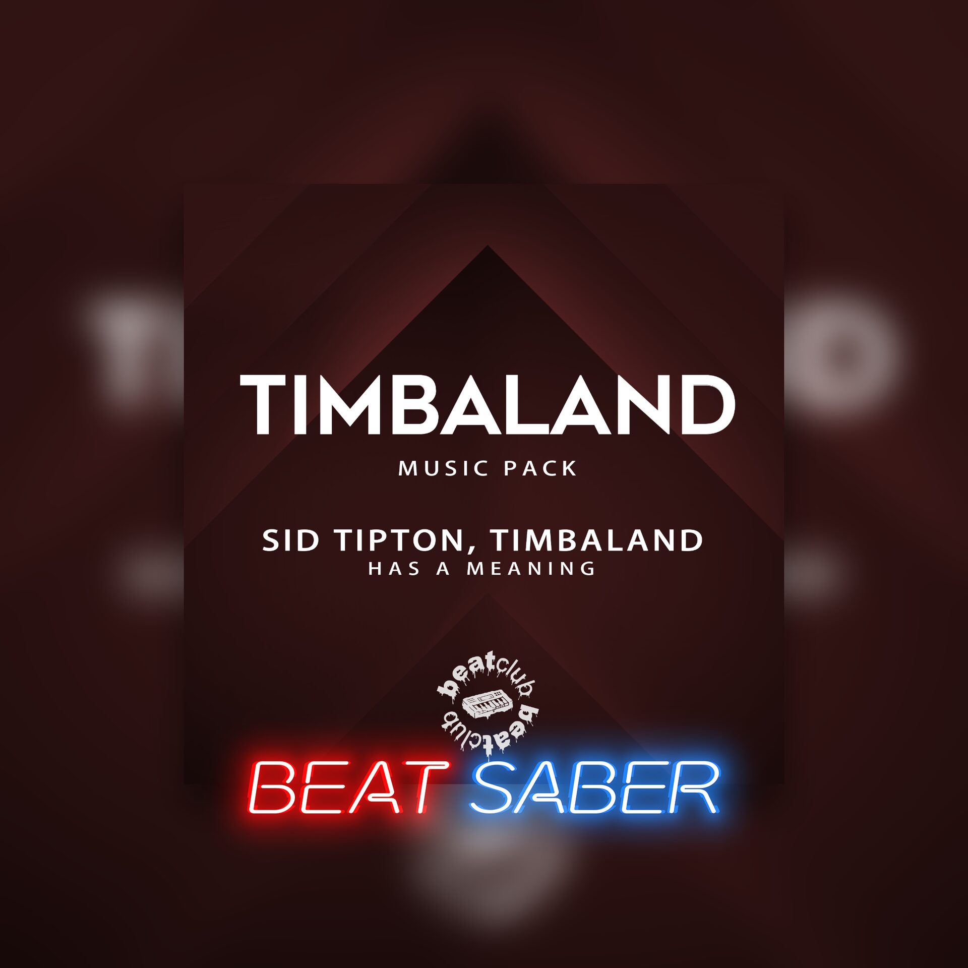 Beat Saber: Sid Tipton & Timbaland – 'Has A Meaning'