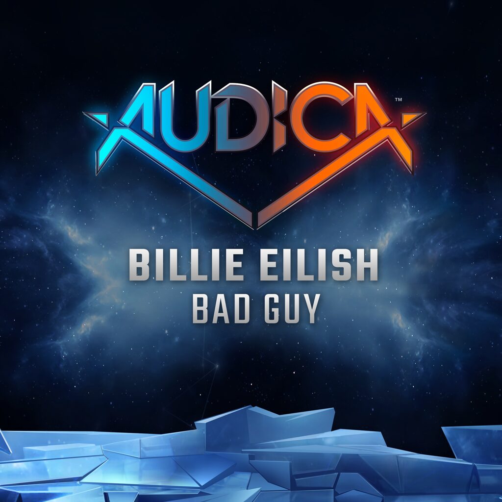 AUDICA™: "bad guy" - Billie Eilish (English/Korean/Japanese Ver.)