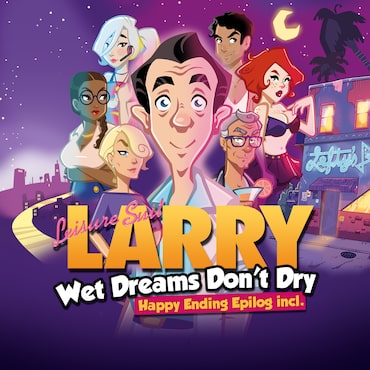 Leisure Suit Larry - Wet Dreams Don't Dry cover image