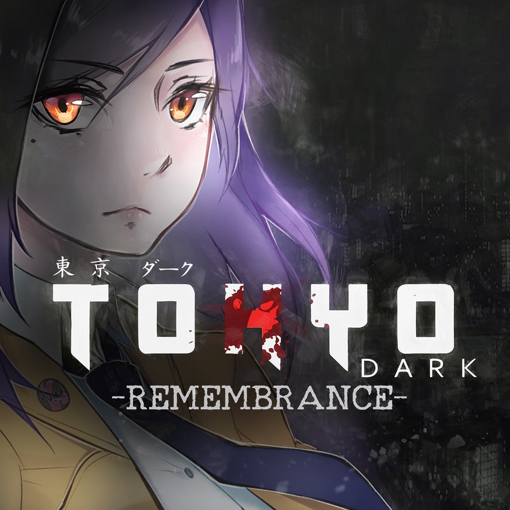 Tokyo Dark – Remembrance –