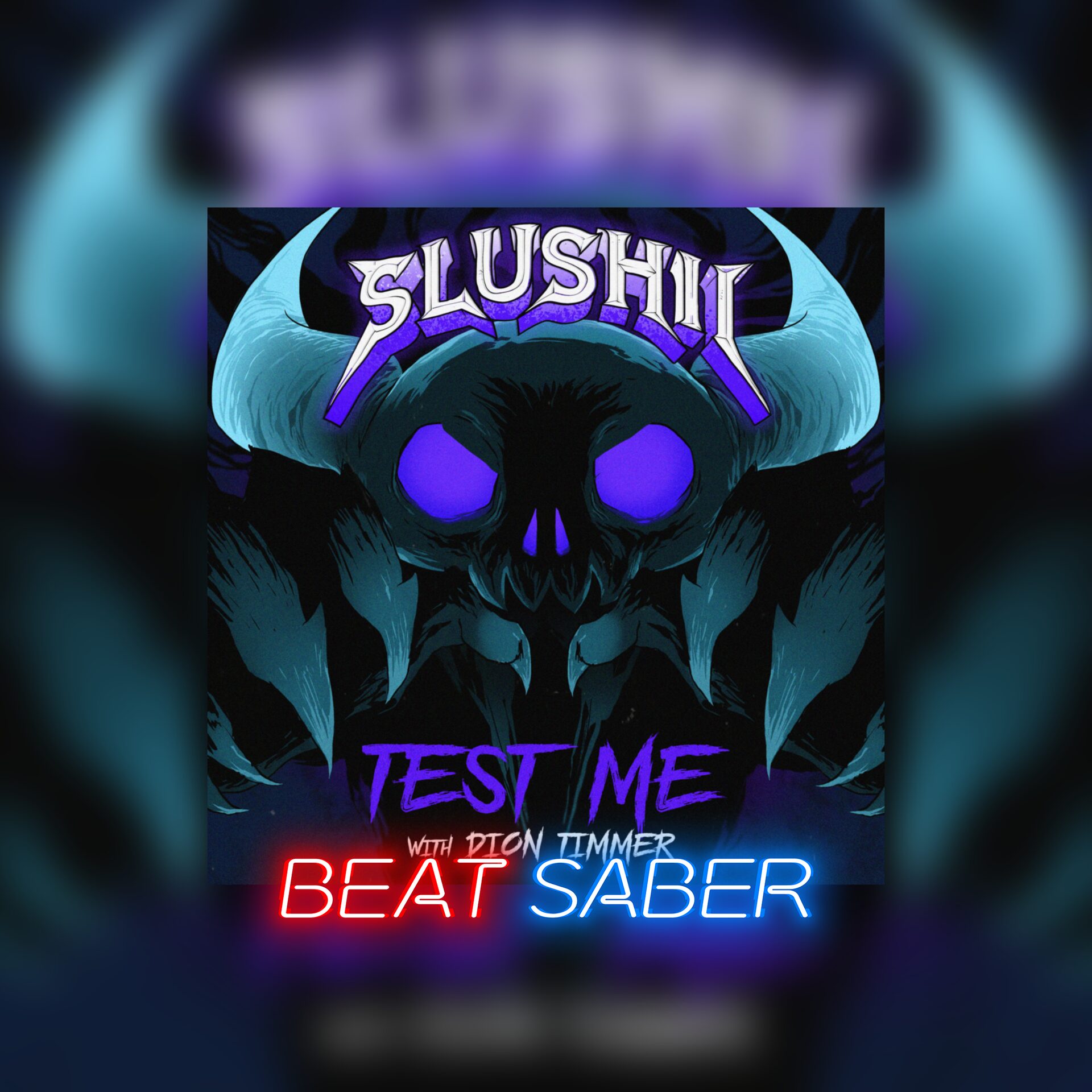 Beat Saber: Slushii & Dion Timmer - 'Test Me'