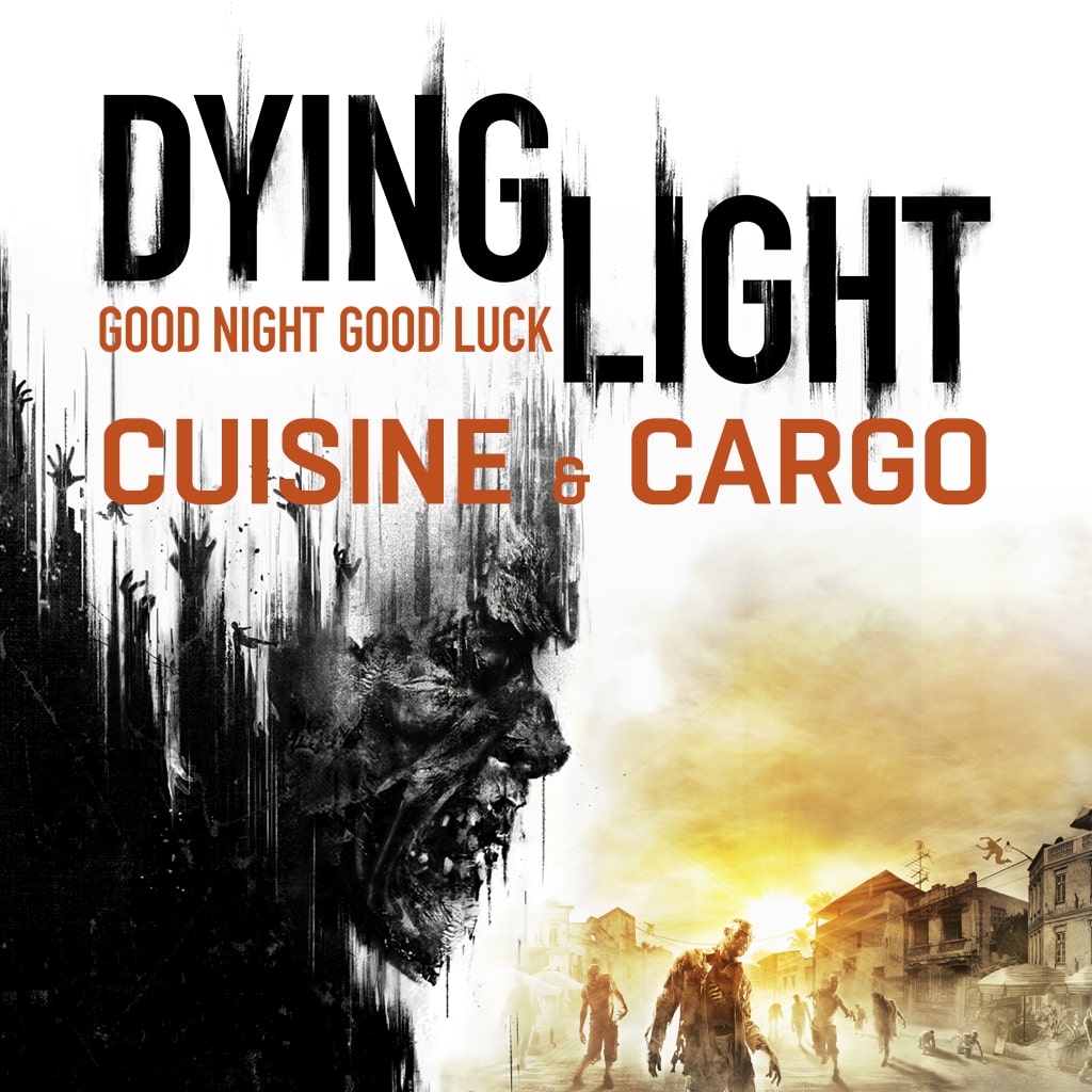 Dying Light Cuisine ＆ Cargo (English Ver.)