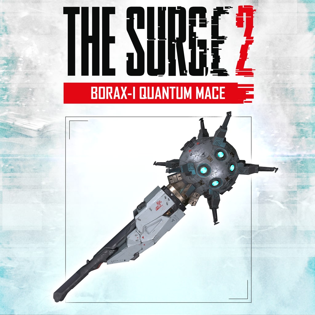 The Surge 2 - BORAX-I Quantum Mace (中英韓文版)