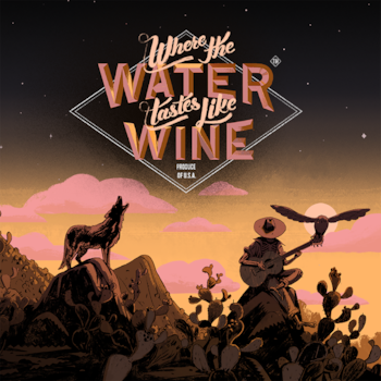 Where the Water Tastes Like Wine