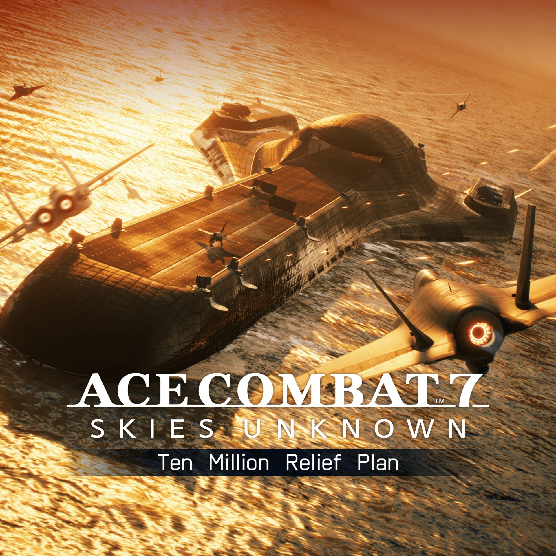 ACE COMBAT™ 7: SKIES UNKNOWN – Ten Million Relief Plan