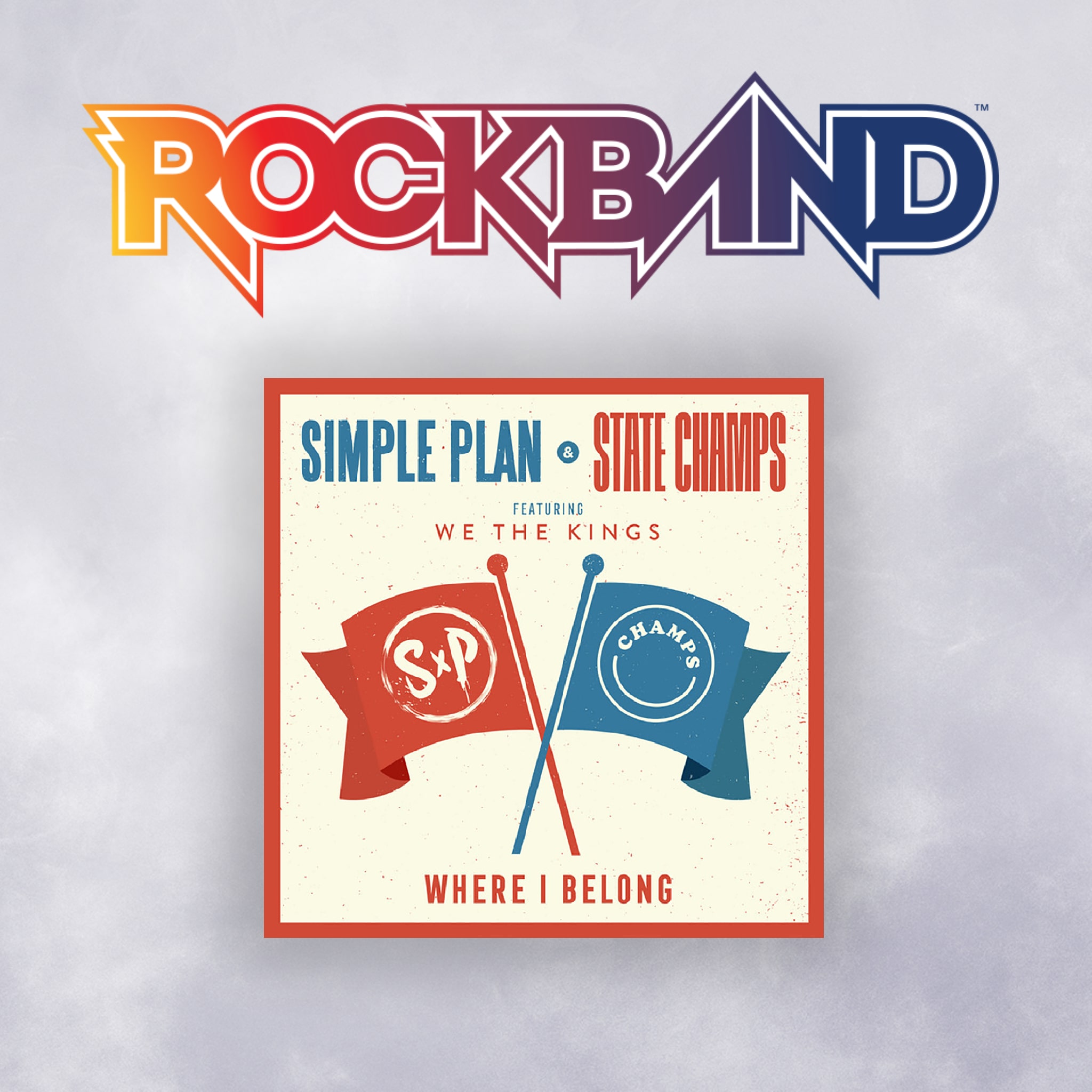 “Where I Belong” ft. We The Kings - Simple Plan & State Champs