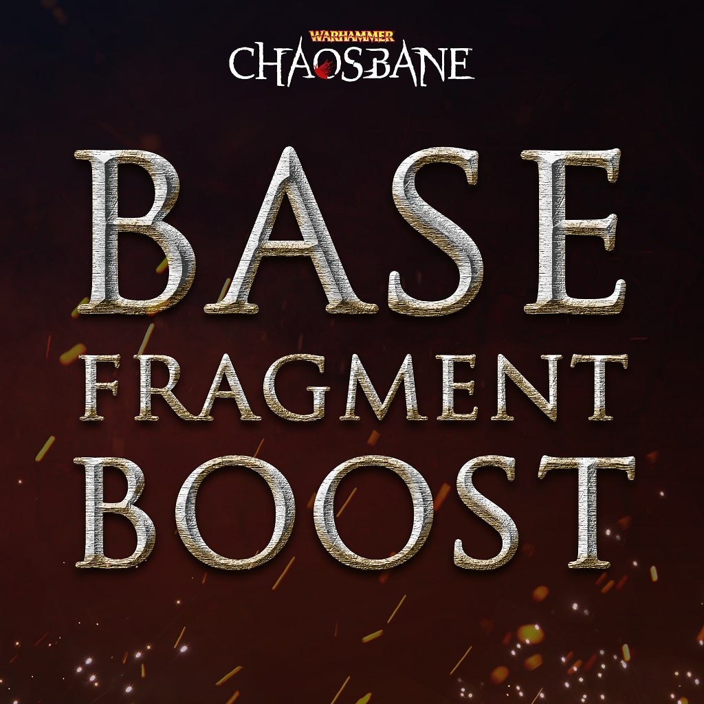 ウォーハンマー：Chaosbane - Base Fragment Boost