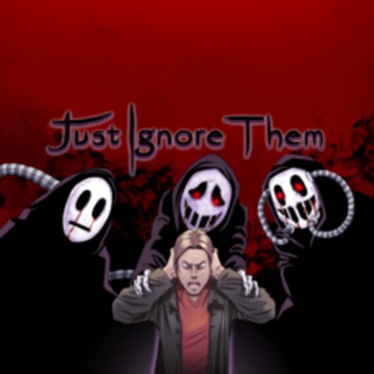 Just Ignore Them for playstation Just Ignore Them for playstation