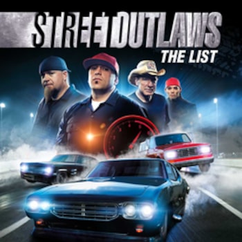 Street Outlaws: The List