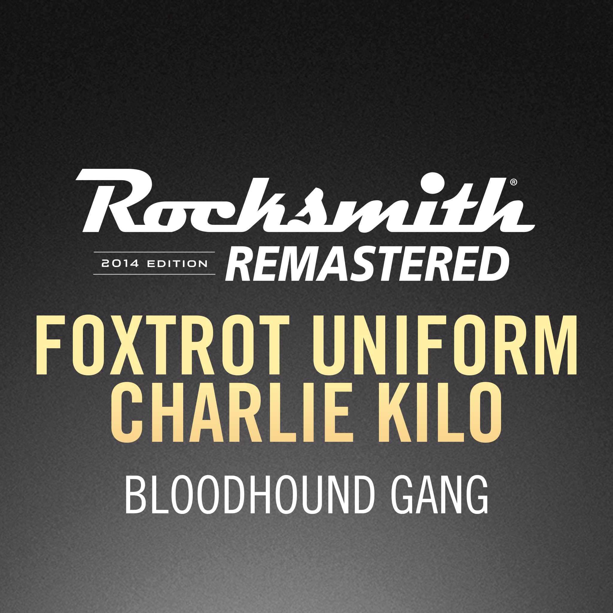 Rocksmith 2014- Bloodhound Gang - Foxtrot Uniform Charlie Kilo