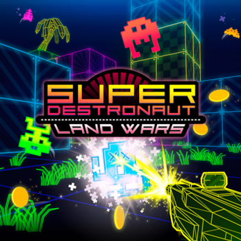 Super Destronaut: Land Wars