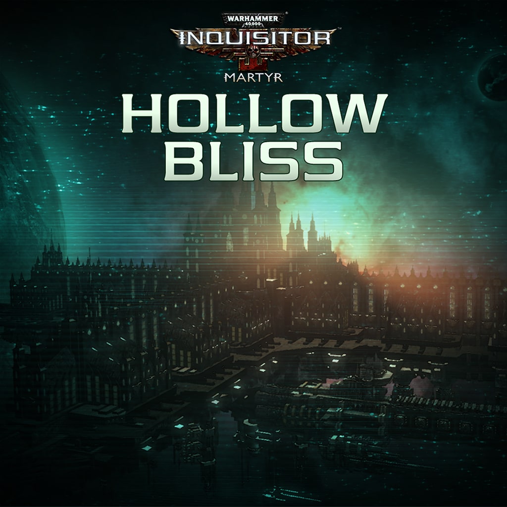 Warhammer 40,000: Inquisitor - Martyr - Hollow Bliss (English Ver.)