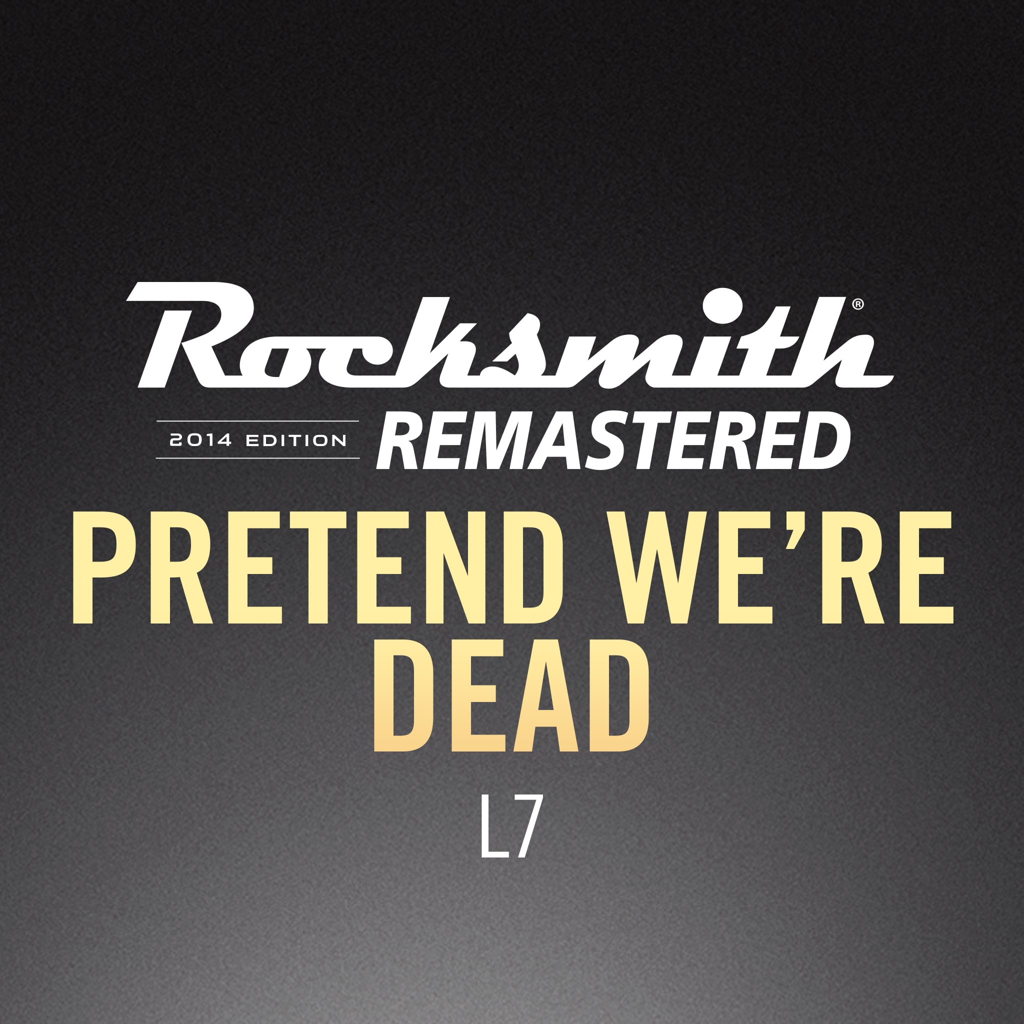 Rocksmith® 2014 - L7 - Pretend We’re Dead