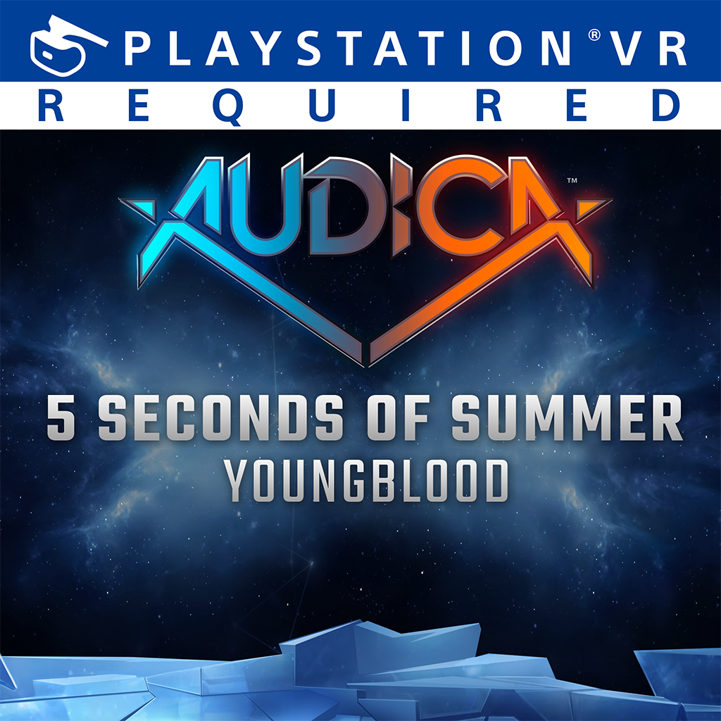 AUDICA™: "Youngblood" - 5 Seconds of Summer