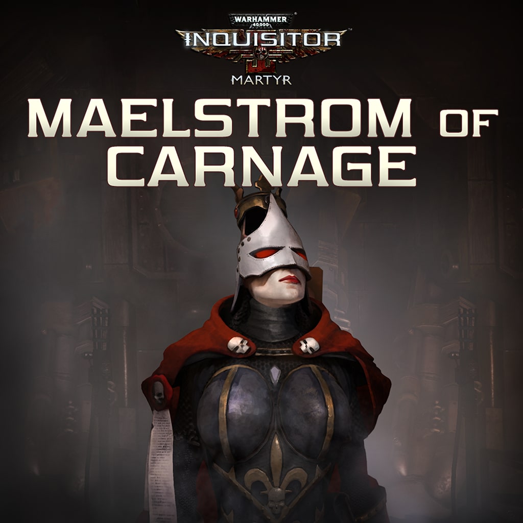 Warhammer 40,000: Inquisitor - Martyr - Maelstrom Of Carnage (英文版)