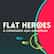 Flat Heroes Demo (중국어(간체자), 한국어, 태국어, 영어, 일본어, 중국어(번체자))