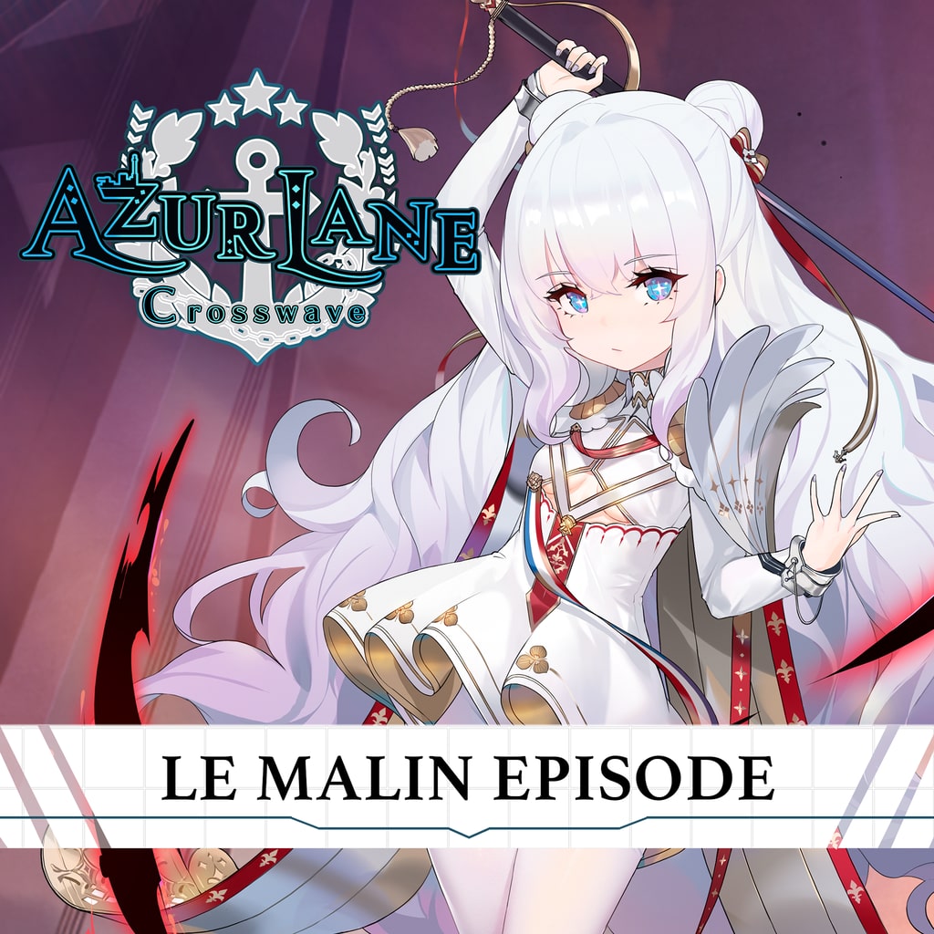 Azur Lane: Crosswave - Le Malin Episode