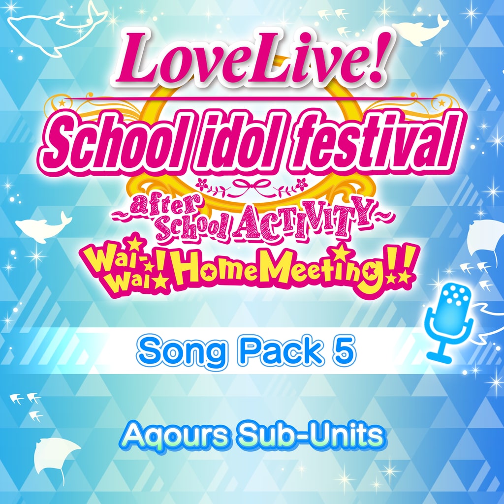 Love Live! Sunshine!! Song Pack 5: Aqours Sub-Units