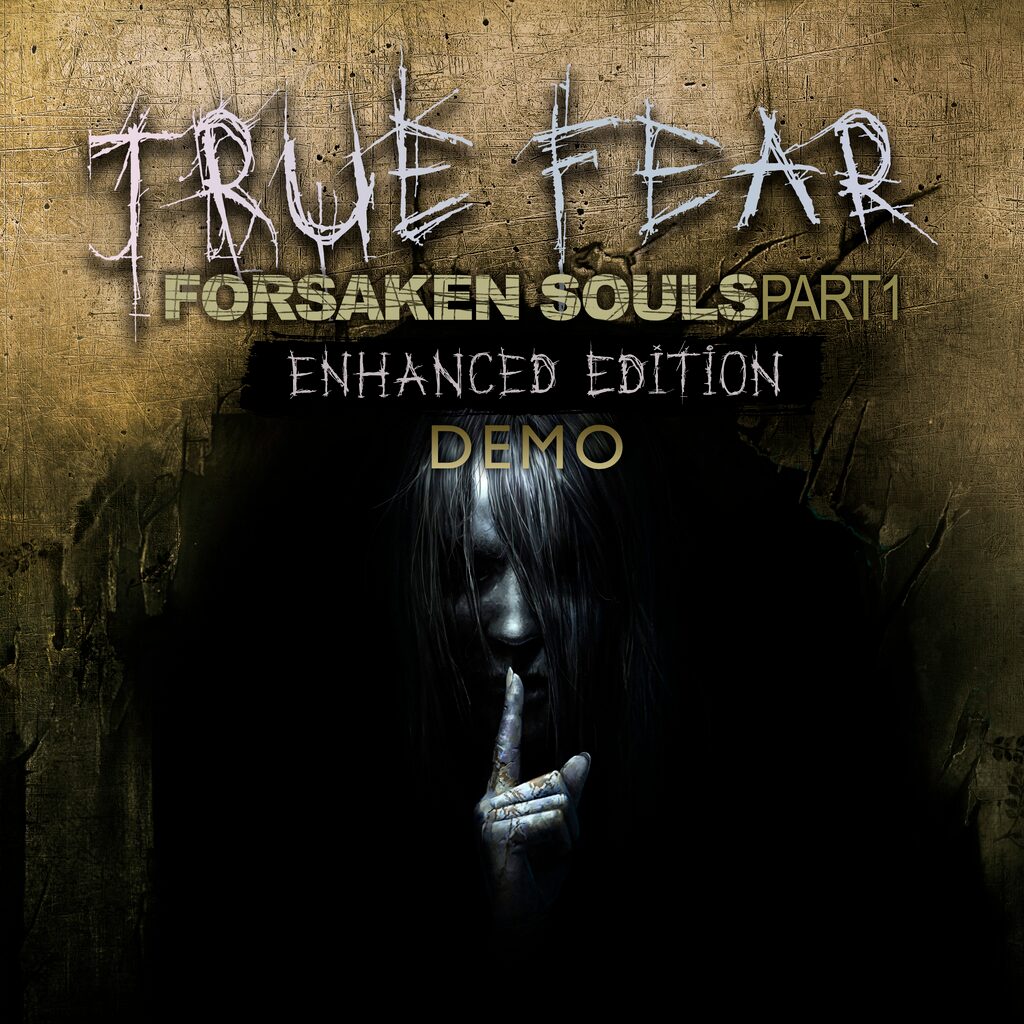 True Fear: Forsaken Souls - Part 1 - DEMO