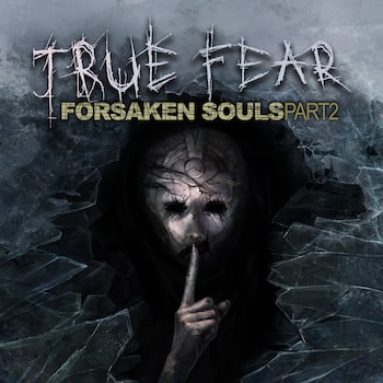 True Fear: Forsaken Souls Part 2