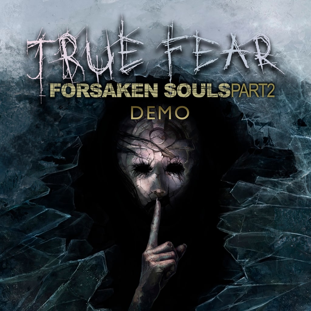 True Fear: Forsaken Souls - Part 2 - DEMO
