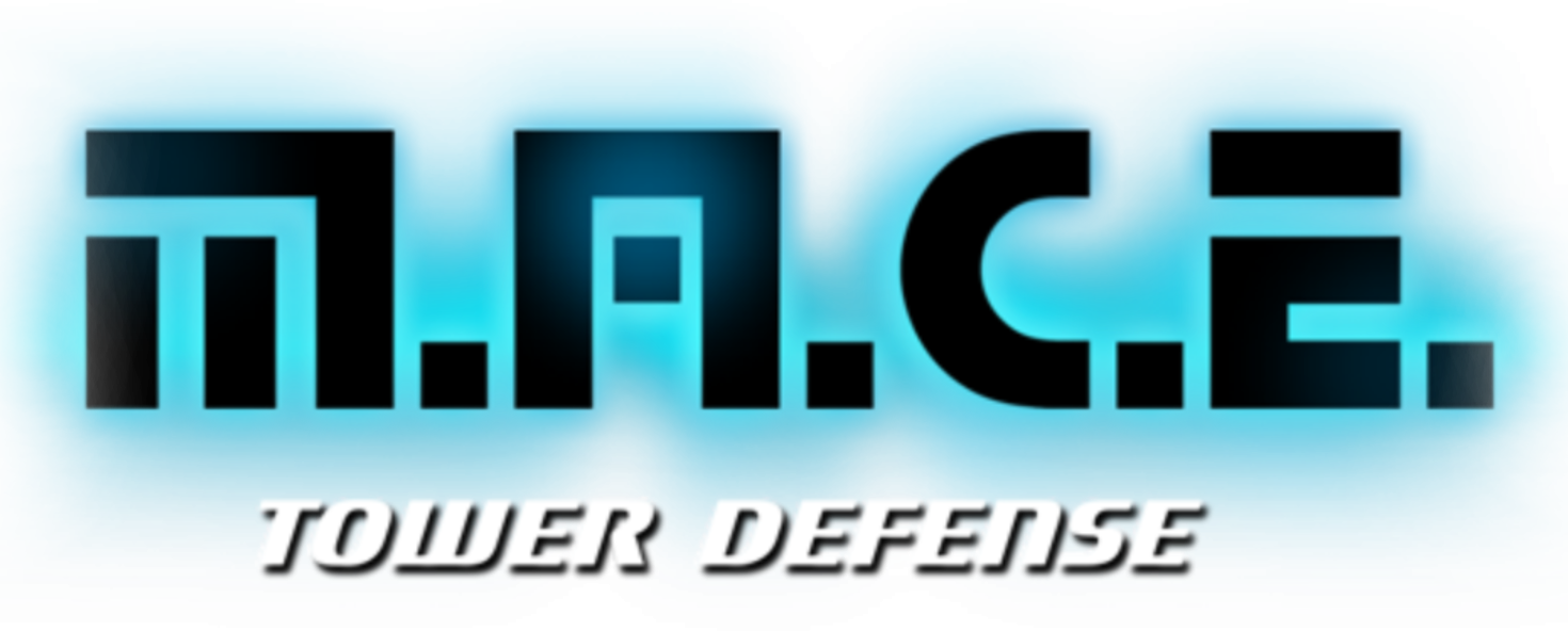 M.A.C.E. Tower Defense