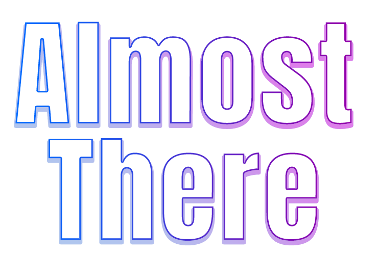 Almost There: The Platformer