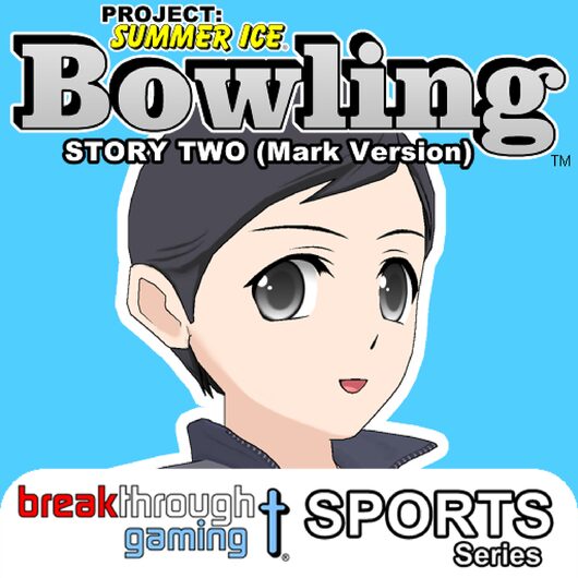 Bowling (Story Two) (Mark Version) - Project: Summer Ice for playstation