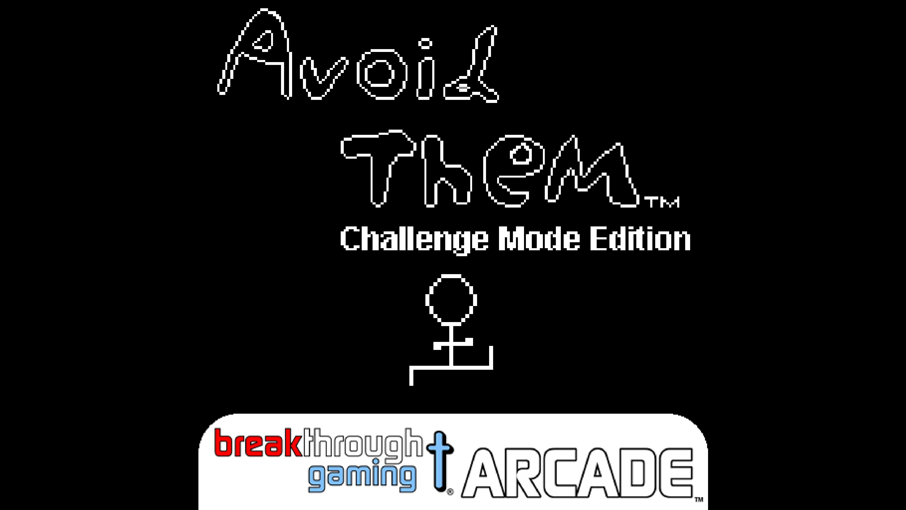 Avoid Them (Challenge Mode Edition) - Breakthrough Gaming Arcade